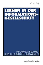 Front cover of Lernen in der Informationsgesellschaft by Claus J. Tully
