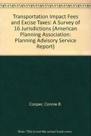 Front cover of Transportation impact fees and excise taxes by Connie B. Cooper