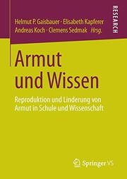 Front cover of Armut und Wissen by Helmut P. Gaisbauer