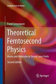 Front cover of Theoretical Femtosecond Physics by Frank Großmann