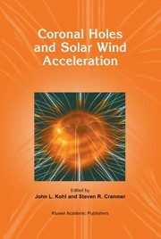 Cover of Coronal Holes and Solar Wind Acceleration by John L. Kohl