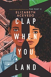 Front cover of Clap When You Land by Elizabeth Acevedo