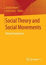 Front cover of Social Theory and Social Movements by Jochen Roose