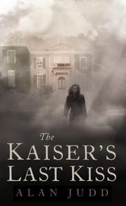 Front cover of The Kaiser's Last Kiss by Alan Judd