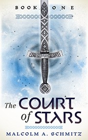 Front cover of The Court Of Stars by Malcolm Schmitz