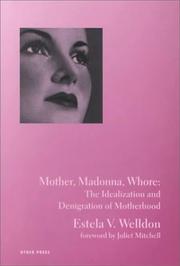 Front cover of Mother, Madonna, Whore by Estela V. Welldon