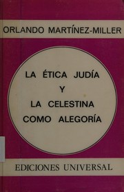 Front cover of La ética judía y La Celestina como alegoría by Orlando Martínez-Miller