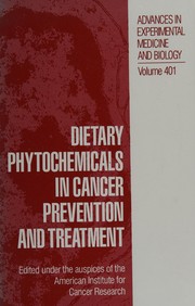 Cover of Dietary phytochemicals in cancer prevention and treatment by American Institute for Cancer Research