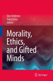 Cover of Morality, ethics, and gifted minds by Donald Ambrose