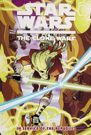 Front cover of Star Wars, the clone wars by Henry Gilroy