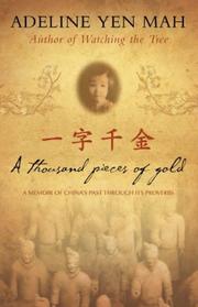 Cover of A Thousand Pieces of Gold by Adeline Yen Mah