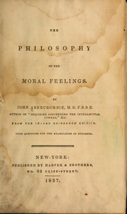 Front cover of The philosophy of moral feelings by John Abercrombie