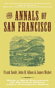 Front cover of The  annals of San Francisco by Frank Soulé