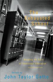 Cover of The Exhausted School by John Taylor Gatto