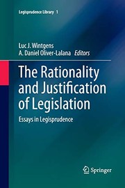 Cover of The Rationality and Justification of Legislation by Luc J. Wintgens