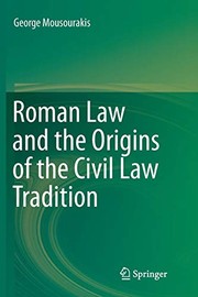 Front cover of Roman Law and the Origins of the Civil Law Tradition by George Mousourakis