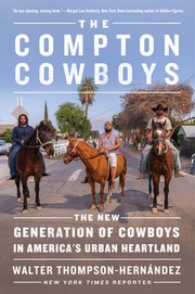 Front cover of The Compton Cowboys by Walter Thompson-Hernandez