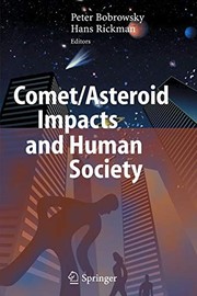 Cover of Comet/Asteroid Impacts and Human Society by Peter T. Bobrowsky