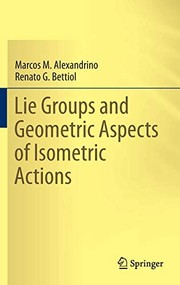 Front cover of Lie Groups and Geometric Aspects of Isometric Actions by Marcos M. Alexandrino