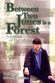 Cover of Between Two Junes is a Forest by Geoffrey Dilenschneider