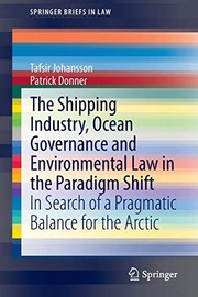 Front cover of The Shipping Industry, Ocean Governance and Environmental Law in the Paradigm Shift by Tafsir Johansson
