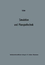 Cover of Simulation und Planspieltechnik by Horst Koller