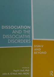 Front cover of Dissociation and the Dissociative Disorders: by Dell. O'neil.