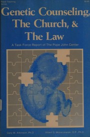Front cover of Genetic counseling, the Church, and the law by Pope John XXIII Medical-Moral Research and Education Center. Task Force on Genetic Diagnosis and Counseling.