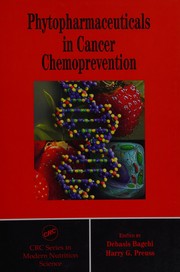 Cover of Phytopharmaceuticals in cancer chemoprevention by Debasis Bagchi