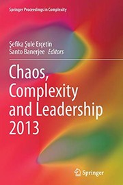 Front cover of Chaos, Complexity and Leadership 2013 by Şefika Şule Erçetin