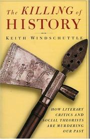 Front cover of The killing of history by Keith Windschuttle