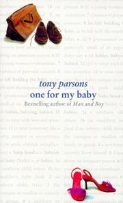 Cover of One for my baby by Tony Parsons