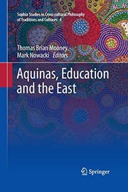 Front cover of Aquinas, Education and the East by Thomas Brian Mooney