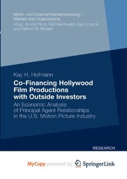 Front cover of Co-Financing Hollywood Film Productions with Outside Investors by Kay H. Hofmann