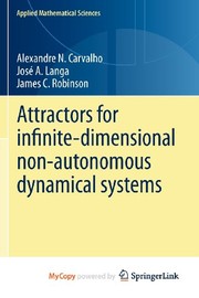 Front cover of Attractors for infinite-dimensional non-autonomous dynamical systems by Alexandre Carvalho