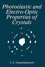 Front cover of Photoelastic and Electro-Optic Properties of Crystals by T. S. Narasimhamurty
