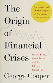 Cover of The origin of financial crises by George Cooper