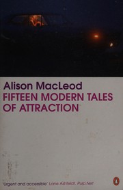 Front cover of Fifteen modern tales of attraction by Alison MacLeod