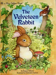 Front cover of The velveteen rabbit by Rose Reed