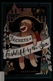 Front cover of The secrets of Eastcliff-by-the-Sea by Eileen Beha
