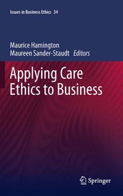 Cover of Applying Care Ethics to Business by Maurice Hamington