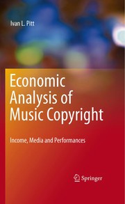 Front cover of Economic Analysis of Music Copyright by Ivan L. Pitt