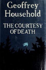 Front cover of The courtesy of death by Geoffrey Household