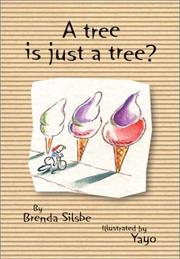 Cover of A tree is just a tree? by Brenda Silsbe