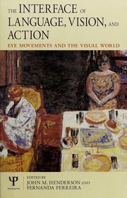 Front cover of The interface of language, vision, and action by Fernanda Ferreira