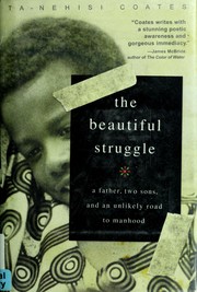 Front cover of The Beautiful Struggle by Ta-Nehisi Coates