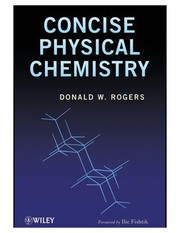 Cover of Concise physical chemistry by Donald W. Rogers