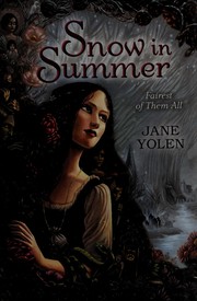 Cover of Snow in Summer by Jane Yolen