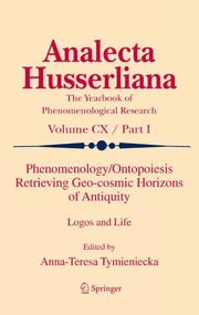 Cover of Phenomenology/Ontopoiesis Retrieving Geo-cosmic Horizons of Antiquity by Anna-Teresa Tymieniecka