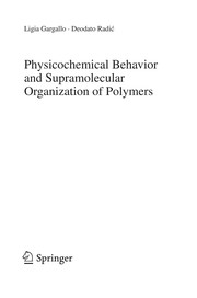 Front cover of Physicochemical Behavior and Supramolecular Organization of Polymers by Gargallo Ligia